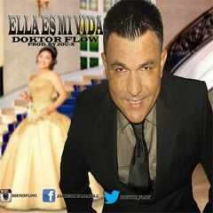 Doktor Flow - Ella es mi vida