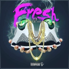 FRESH Ft. JC & Twayne [prod. by JC]