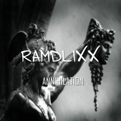 Ramdlixx - Annihilation (Original Mix) Free DL