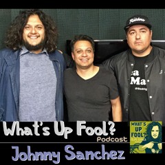 Ep 75 - Comedian Johnny Sanchez