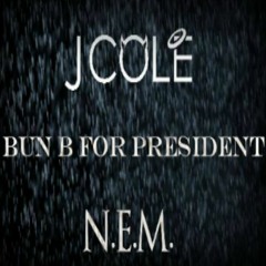 Bun B For President (J. Cole X N.E.M.)