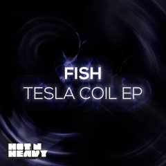 Fish - 'Tesla Coil' EP (Preview Clips)