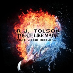Touch Like Magic (Feat. Addie Nicole)