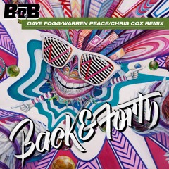 B.o.B - Back & Forth (Dave Fogg/Warren Peace/Chris Cox Remix)