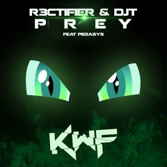 R3CTIFIER & DJT (ft. PegasYs) - Prey (Killing With Fire Remix)