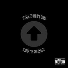 Transition (Prod. TaylorM)