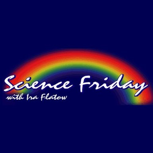 Stream SciFri Listen to The First Epsiode of Science Friday playlist