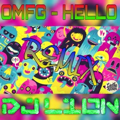 OMFG - Hello (DJ L1ON)