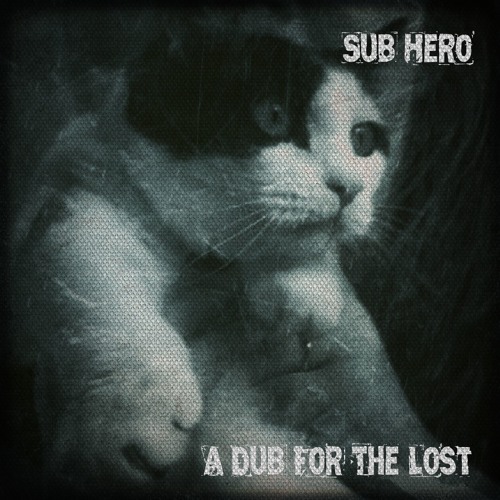 A Dub For The Lost