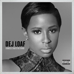 Dej Loaf - Been On My Grind (SmashDavid x GoGrizzly)