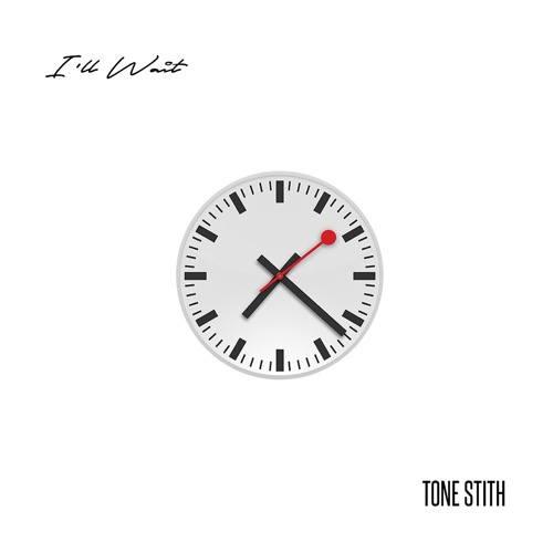 Tone Stith - I'll Wait