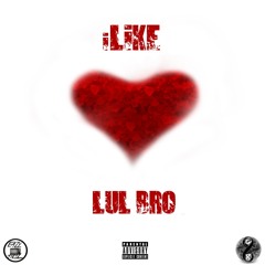LUL BRO - iLIKE