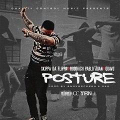 Skippa Da Flippa Ft. Quavo x Hoodrich Pablo Juan - Posture (Prod. By Smokescreen)