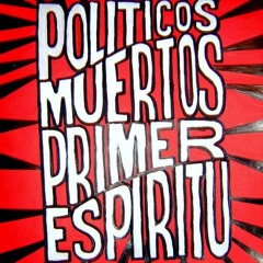 POLITICOS MUERTOS - Primer espíritu