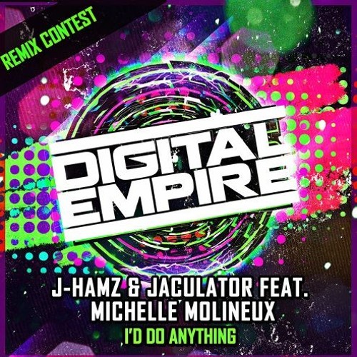 J - Hamz & Jaculator Feat. Michelle Molineux - I'd Do Anything (Chacon Remix)DER Remix Contest