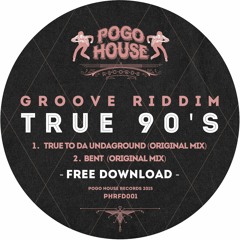 GROOVE RIDDIM - Bent (Original Mix) Pogo House Records [FREE DOWNLOAD]