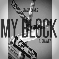 My Block (Feat. Swavey)