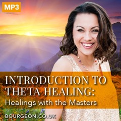 Introduction to Theta Healing - Archangels and Ascended Masters