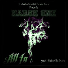 Harsh One - All In