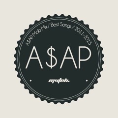 A$AP MOB MIX / BEST SONGS / 2011-2015 / MVTEH / FREE DOWNLOAD