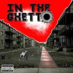 PCM-YOUNGZ-CHUCKY- IN DA GHETT