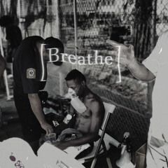 Breathe ft. Scott Summers(prod. Grim Genesis)