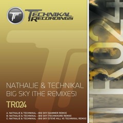Nathalie & Technikal - Big Sky (Technikore Remix)