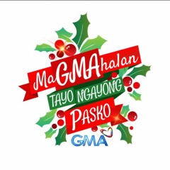 MaGMAhalan Tayo Ngayong Pasko. GMA Christmas Station ID 2015
