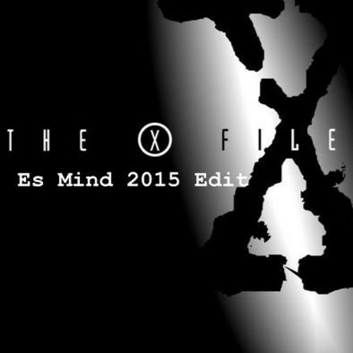 Es Mind - The X Files (2015 Edit)