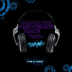 Marcus Schossow Vs. Axwell & Steve Edwards - Watch The Reverie Rise (Bala's Reboot)
