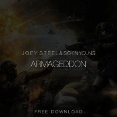 Joey Steel & Sick N Young - Armageddon (Original Mix)