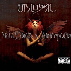 DisLoyal @Money.Macca X @Major1Playa