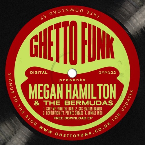 Ghetto Funk Presents: Megan Hamilton & The Bermudas (GFPD22)(Free Download)