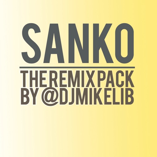 MR OREO SANKO REFIX @DJMIKELIB