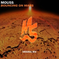 Bouncing On Mars (Original Mix) <FREE DOWNLOAD>