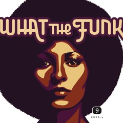 What The Funk?