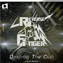 riXco - Destroy The Club (riXco Remix)[Out Now Via  DISCOVERY MUSIC]