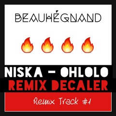 Niska - Ohlolo Remix Afro Couper Decaler