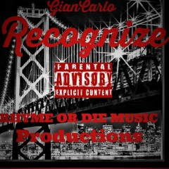 Recognize -Giancarlo (prod. by NY BANGERS) Mastered