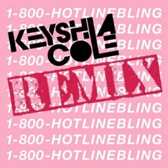 Keyshia Cole - Hotline Bling (Remix)