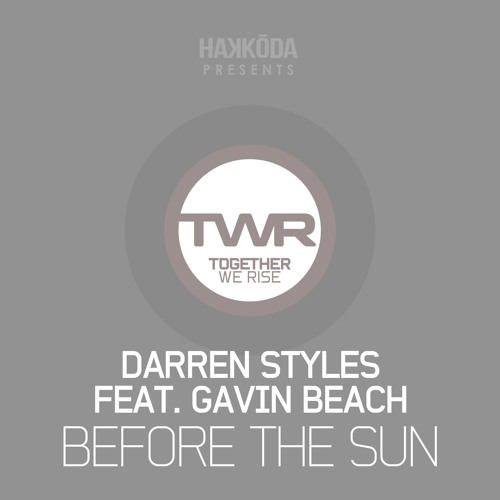 Darren Styles feat. Gavin Beach - Before The Sun