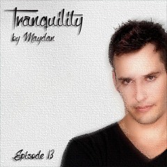 Tranquility By Maydan - Episode 13