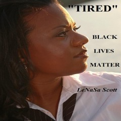 Tired: Black Lives Matter