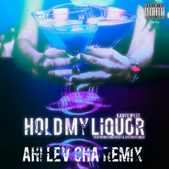 Kanye West - Hold My Liquor (Ah! Lev Cha Remix)
