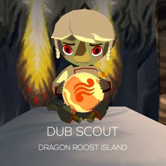 Dub Scout - Dragon Roost Island