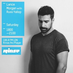 Rinse FM Podcast - Lance Morgan w/ Russ Yallop - 7th November 2015