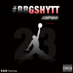 BBGshytt - Jumpman (Freestyle)