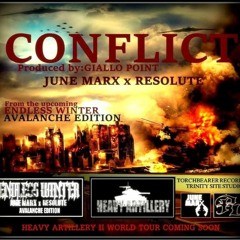 Conflict (Heavy Artillery- June Marx & Resolute) (Prod by Giallo Point)
