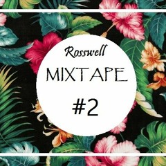 Mixtape #2 by Rosswell [Free Download]