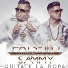 Quitate La Ropa (Official Remix) - Falsetto & Sammy ft. Juanka (Prod. Super Yei)